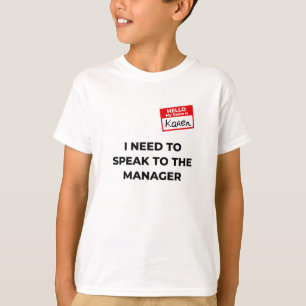 T-shirt Karen Costume Parlez à la directrice en disant dr