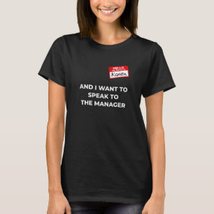 T-shirt Karen Costume Parlez à la directrice en disant drô
