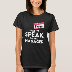 T-shirt Karen Halloween Costume Je Dois Parler À L'Homme