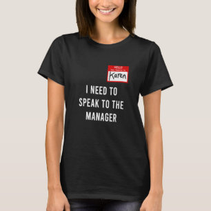 T-shirt Karen Halloween Costume Je Dois Parler Au M