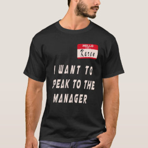T-shirt Karen Halloween Costume Je Veux Parler À L'Homme
