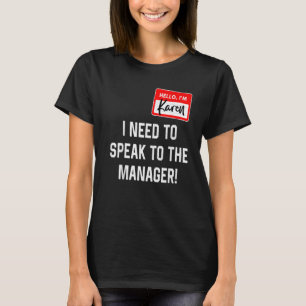 T-shirt Karen Halloween Costume Je Veux Parler À L'Homme