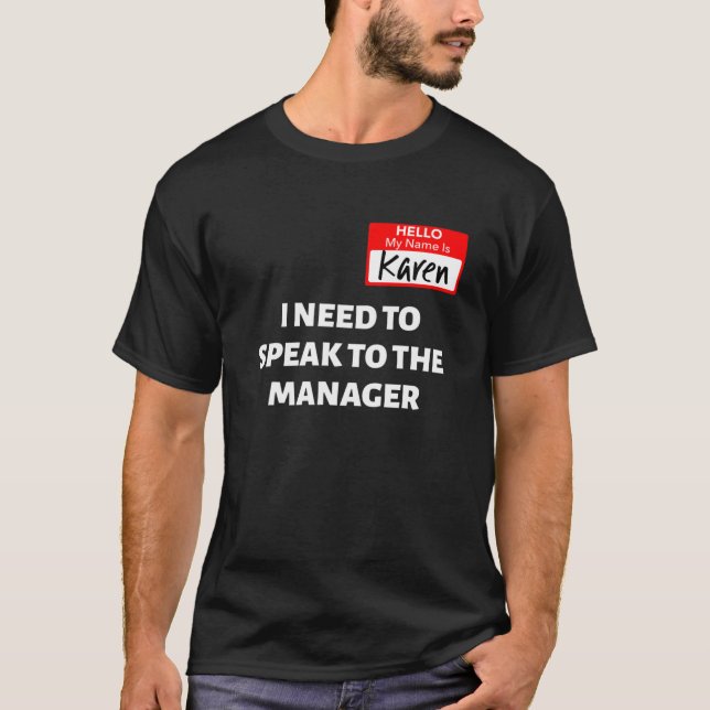 T-shirt Karen Halloween Costume / Parlez Au Gestionnaire D (Devant)