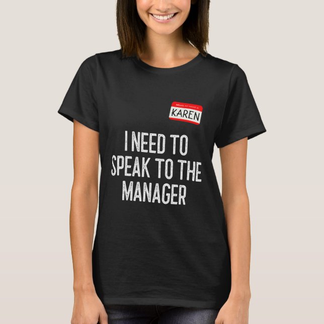 T-shirt Karen Halloween Costume Parlez au gestionnaire Fun (Devant)