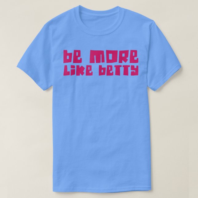 T-shirt Karen's Inspirational Motivation Quote Be more lik (Design devant)