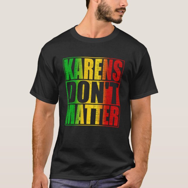 T-shirt Karens n'importe quoi (Devant)