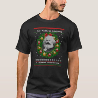 T-shirt Karl Marx Douleur de Noël moche Saisir les moyens