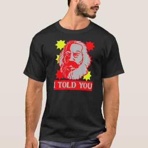 T-shirt Karl Marx Je Vous Ai Dit Communisme Capitale Commu