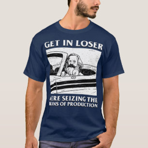 T-shirt Karl Marx S'Enfuient Loser Saisissent Les Moyens D