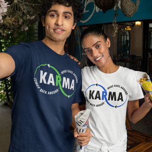 T-shirt Karma - Ce qui tourne revient (v1)