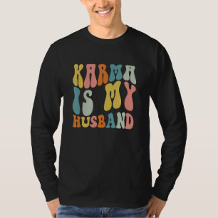 T-shirt Karma est mon mari Rétro Sarcasme Tendance Femmes