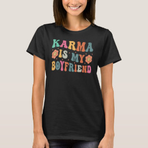 T-shirt Karma est mon petit ami 1