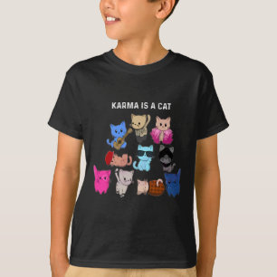 T-shirt Karma Est Un Chat Chat Drôle Amoureux de les chats