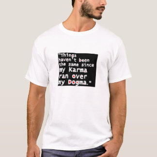 T-shirt Karma et dogme