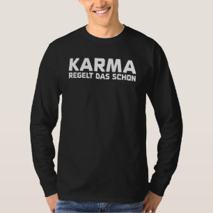 T-shirt Karma fixe le destin Karma n'oublie jamais