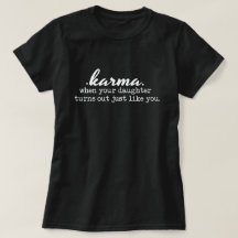 Karma - Maman et Fille, drôle, sarcastique, cadeau