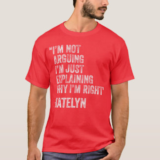 T-shirt Katelyn Quote Funny Birthday Custom Name Idea Engi