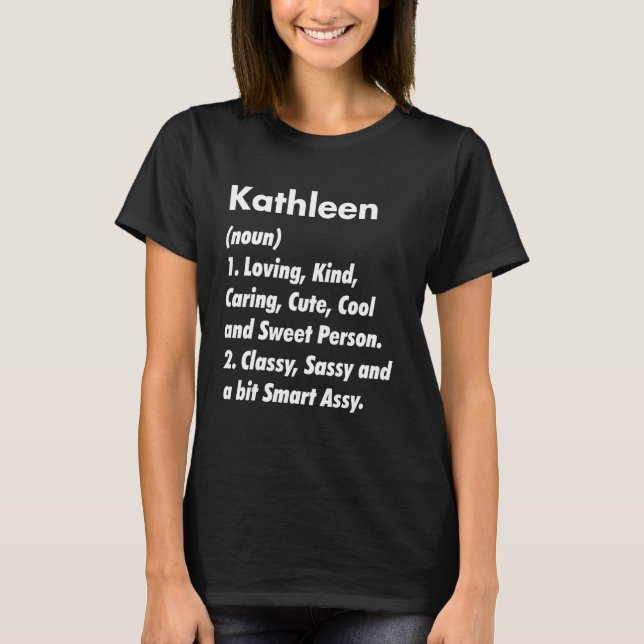 T-shirt Kathleen Définition Personnalisé Funny Birthday Id (Devant)
