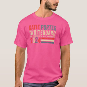 T-shirt Katie Porter et son tableau blanc pour la présiden