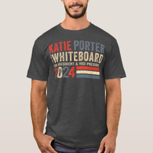 T-shirt Katie Porter et son tableau blanc pour la présiden