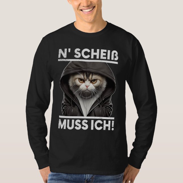 T-shirt Katze Spruch Lustig Geschenk I N Scheiß muss ich (Devant)