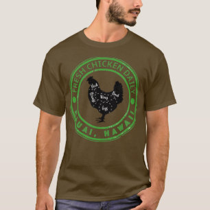 T-shirt Kauai Fresh Chicken Daily Famille Vacances Souveni