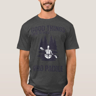 T-shirt Kayak Drôle Canoë De Bonnes Choses Sont Arrivées À