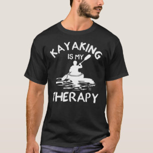 T-shirt Kayak noir et blanc, le kayak est ma thérapie