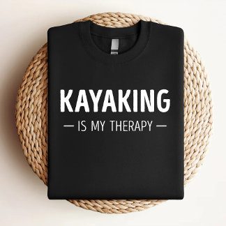 T-shirt Kayaking Est Mon Thérapie Drôle Kayaking Lover