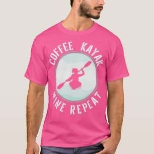 T-shirt Kayaking Gear Kayakers Coffee Kayak (2)