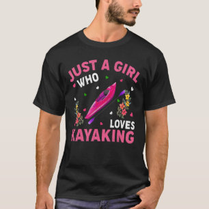 T-shirt Kayaking Juste Une Fille Qui Aime Le Kayak