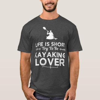 T-shirt Kayaking Lover Drôle Conception Pour Cadeau (2)