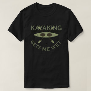 T-shirt Kayaking M'Attire De L'Humeur Drôle Kayak Enthousi