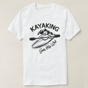 T-shirt Kayaking M'Attire De L'Humeur Drôle Kayak Enthousi