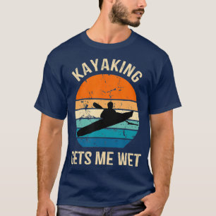 T-shirt Kayaking M'Attire Wet Kayaker Bateau À Paddle