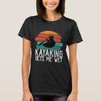 Kayaking Me reçoit Wet Paddling ou Rowing Cadeau p