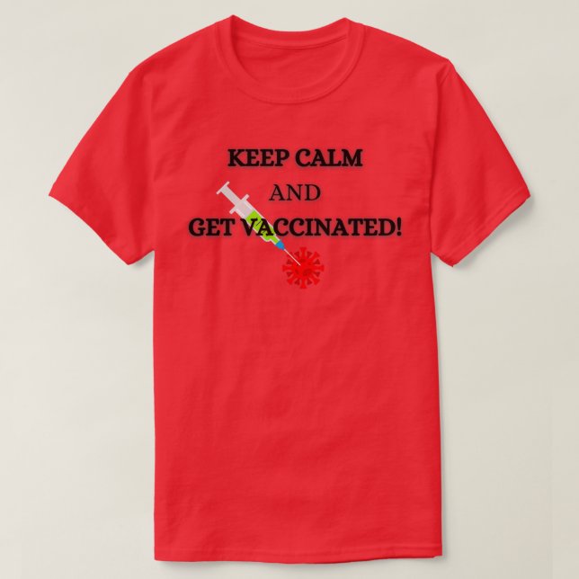 T-shirt Keep Calm and Get-vaccinated (Design devant)