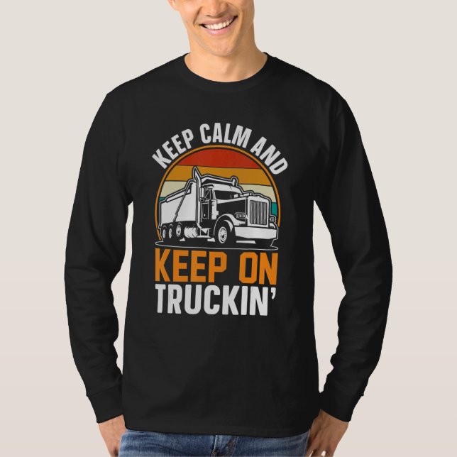 T-shirt Keep Calm And Keep On Truckin (Devant)