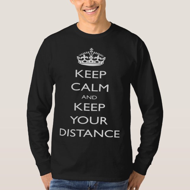T-shirt Keep Calm and Keep Your Distance Social Distancing (Devant)