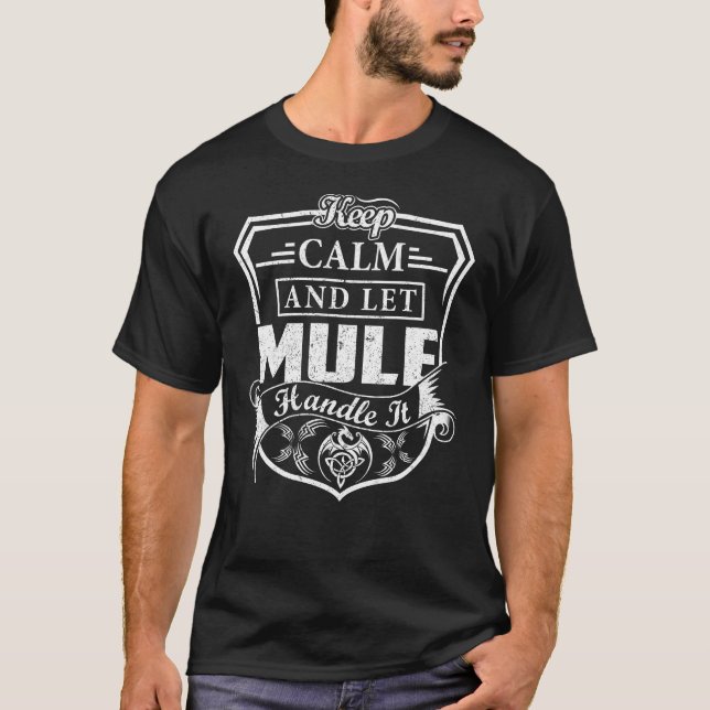T-shirt Keep Calm and Let MULE Handle It (Devant)