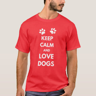 T-shirt Keep calm and love dogs