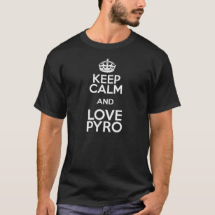 T-SHIRT KEEP CALM AND LOVE PYRO