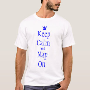 T-shirt keep calm and nap on