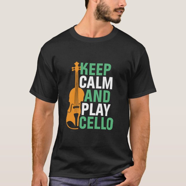T-shirt Keep Calm and Play Cello Funny Cello Player (Devant)
