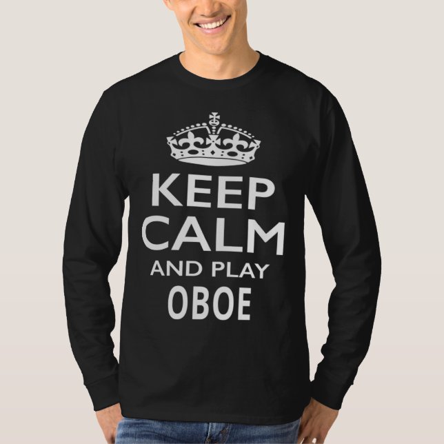 T-shirt Keep Calm and Play Oboe  Musical Instrument (Devant)