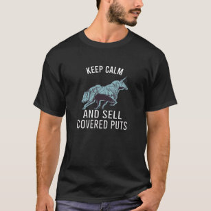 T-shirt Keep Calm and Sell Covered Puts