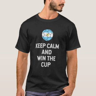 T-shirt Keep calm and win the cup Argentina