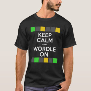 T-shirt Keep Calm and Wordle On !