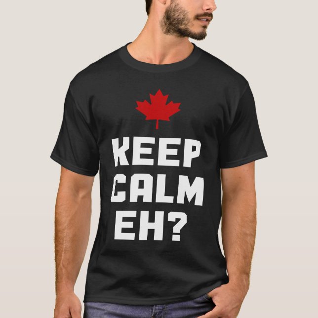T-shirt Keep Calm Eh  Canada Maple Leaf Canadian Flag Prid (Devant)