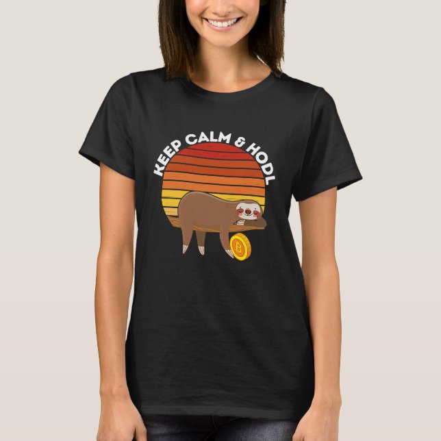 T-shirt Keep Calm & Hold On for Dear Life HODL   Bitcoin (Devant)